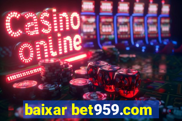 baixar bet959.com